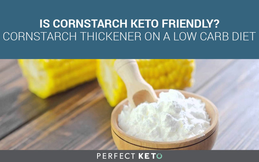 Is Cornstarch Allowed On Keto?